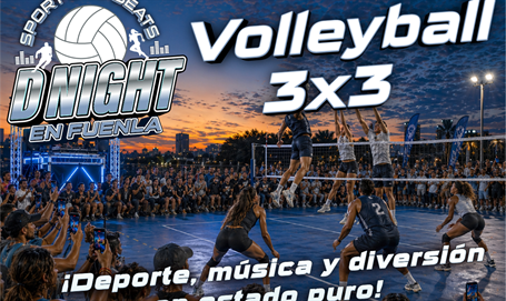 DNIGHT en Fuenla, deporte, música y torneo Volley 