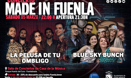 MADE IN FUENLA  con las bandas Blue Sky Bunch  y La Pelusa de tu Ombligo