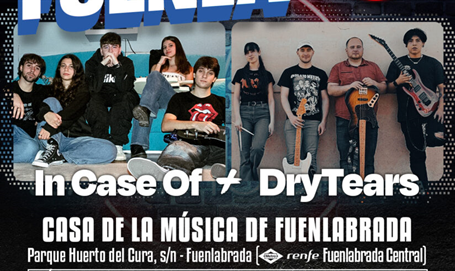 Made in Fuenla con las bandas In Case Of y DryTears