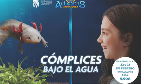 Precios especiales en Atlantis Aquarium por ser de Fuenlabrada 22 y 23 de ferbero 2025