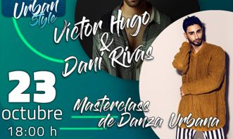Víctor Hugo y Dani Rivas impartirán una Masterclass de danza urbana.