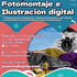 Monográfico de Fotomontaje e ilustración digital