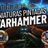 Exhibición de Miniaturas Pintadas Warhammer 